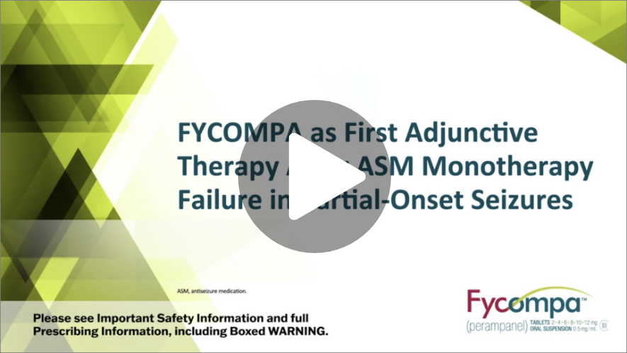 Fycompa® as First Adjunctive Therapy After ASM Monotherapy Failure in Partial-Onset Seizures video thumbnail